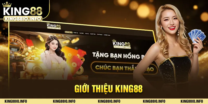 Giới thiệu thông tin nhà cái KING88