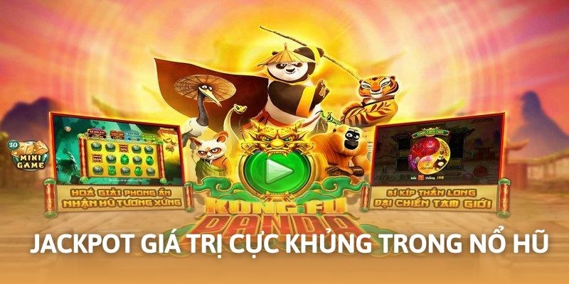 Giá trị jackpot cực khủng trong từng trò chơi hấp dẫn